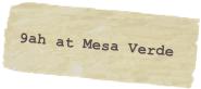 9ah at Mesa Verde
